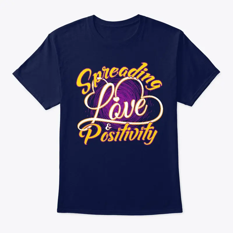 Love and Positivity - Classic Tee